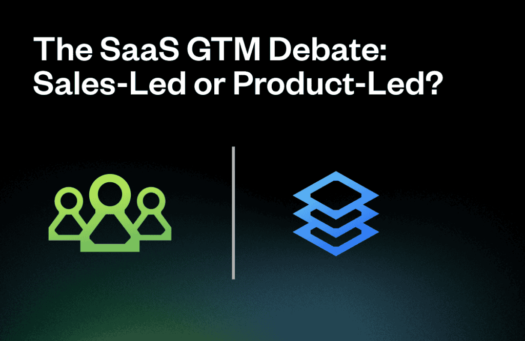 Icons of people and layered objects are displayed side by side against a dark background, with the text: "The SaaS GTM Debate: Sales-Led or Product-Led?" above them.
