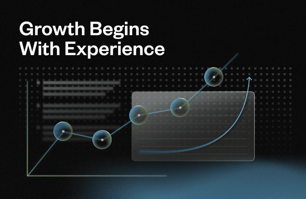 A graph features rising circular data points, signifying growth, against a dark, gradient background. Text reads, "Growth Begins With Experience," emphasizing progress and development.