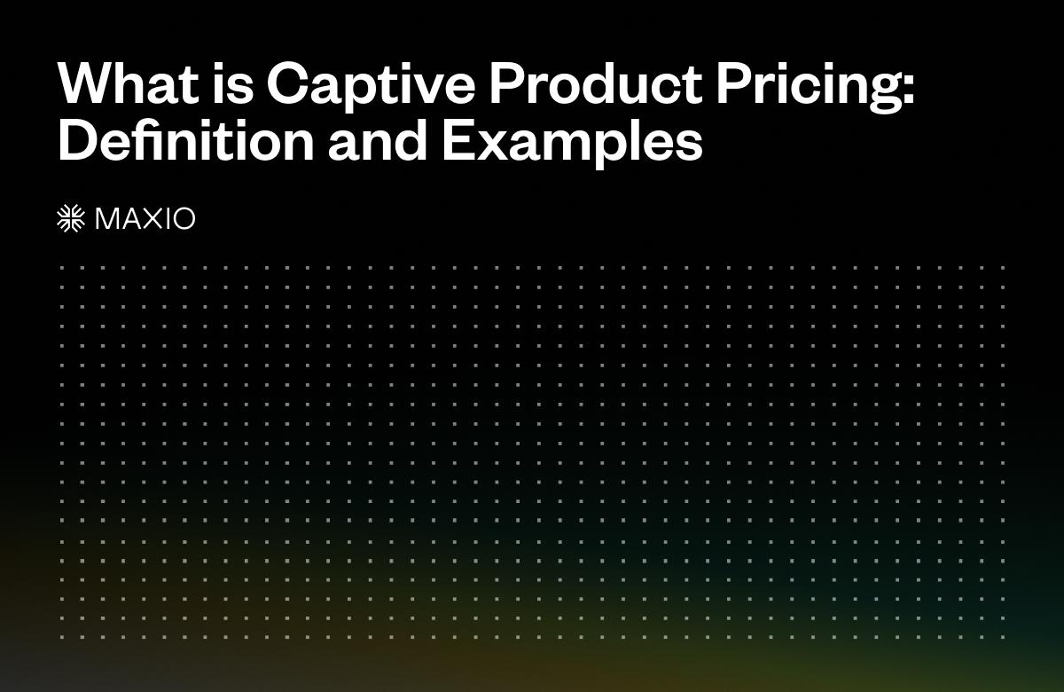 What is Captive Product Pricing Definition and Examples