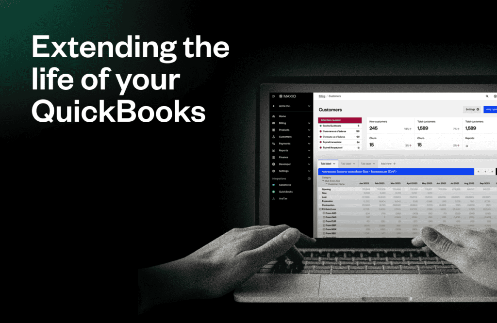Hands interact with a laptop displaying a business dashboard labeled "MAXIO" under “Customers." Text on the left reads, "Extending the life of your QuickBooks." The background is dark.