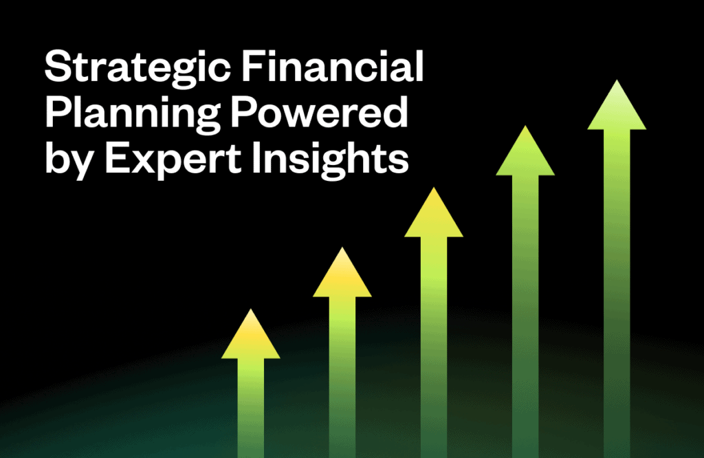 Five upward-pointing arrows in varying shades of green appear against a dark gradient background. Text reads: "Strategic Financial Planning Powered by Expert Insights."