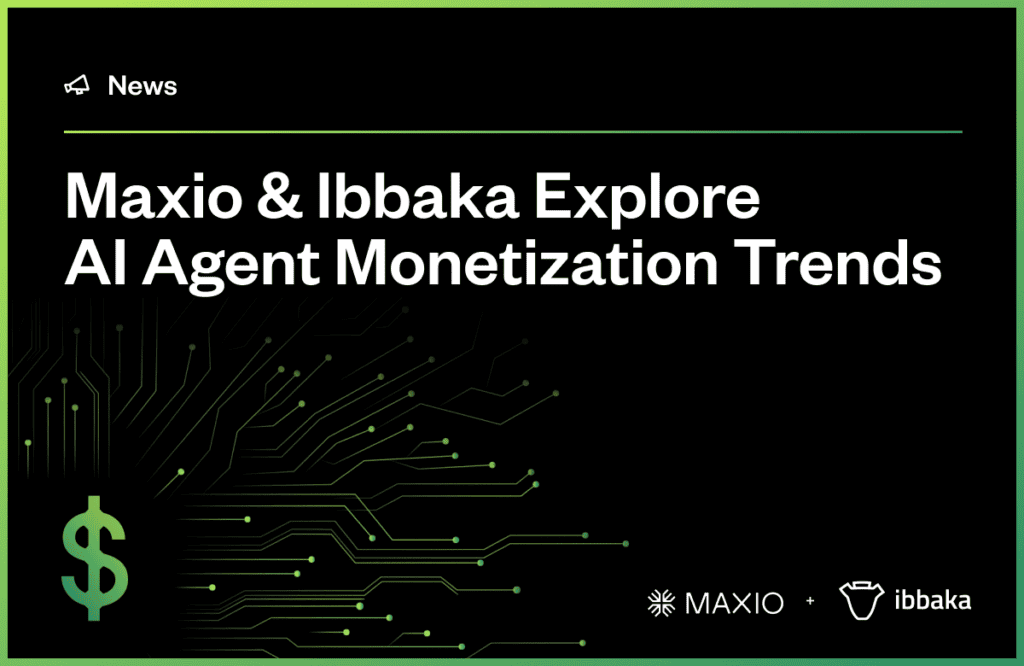 Text on a dark background reads, "Maxio & Ibbaka Explore AI Agent Monetization Trends." A green dollar symbol and circuit-patterned lines appear beside the text. Logos for Maxio and Ibbaka are shown.