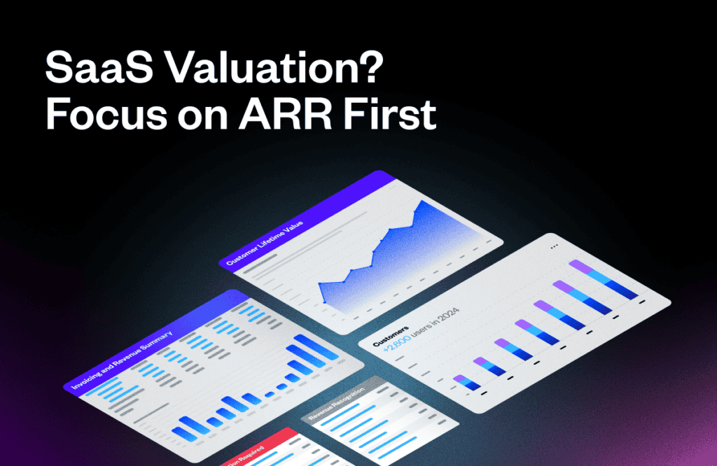 Graphs and charts display financial data, illustrating trends and values. Text reads, "SaaS Valuation? Focus on ARR First." Context is a dark background with highlight colors on graphs.