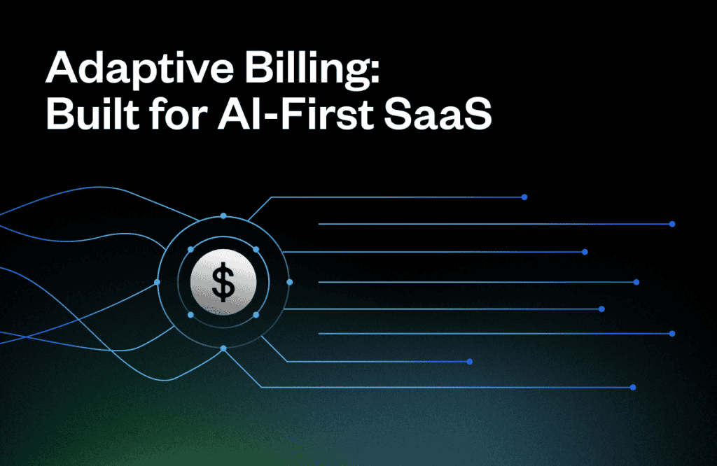 A dollar symbol is placed within a circle, surrounded by interconnected lines, depicting network connections. The text reads, "Adaptive Billing: Built for AI-First SaaS," set against a dark gradient background.