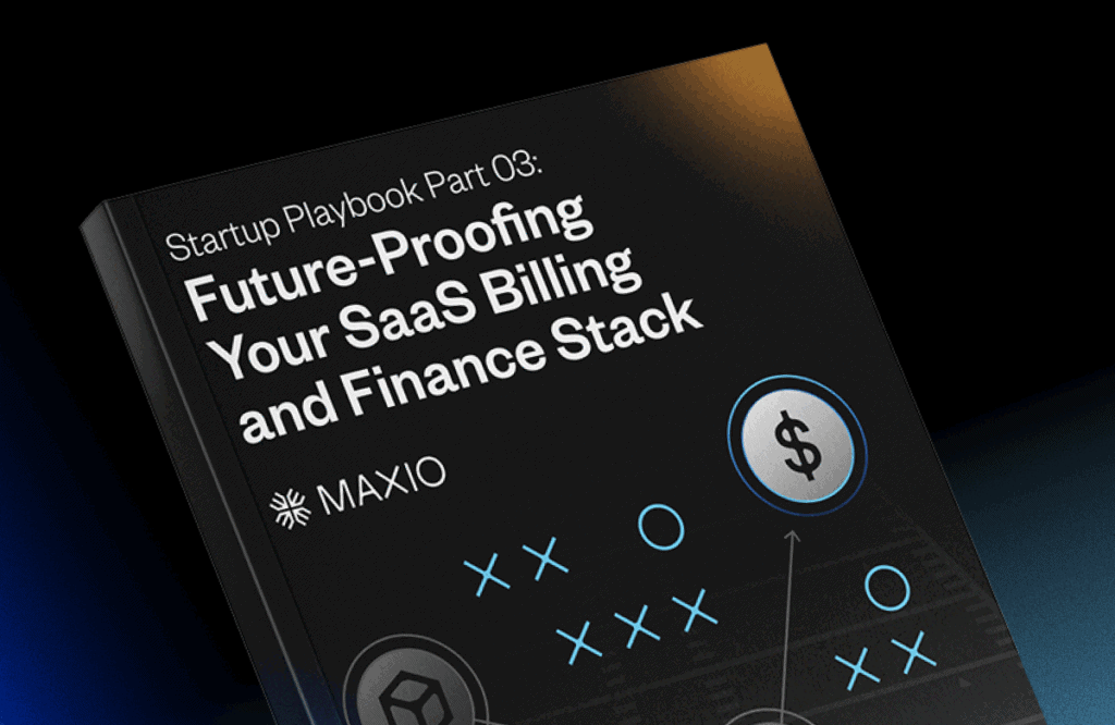 The black book cover displays white text: "Startup Playbook Part 03: Future-Proofing Your SaaS Billing and Finance Stack." Below, the logo reads "MAXIO." Blue symbols and dollar icon are present.