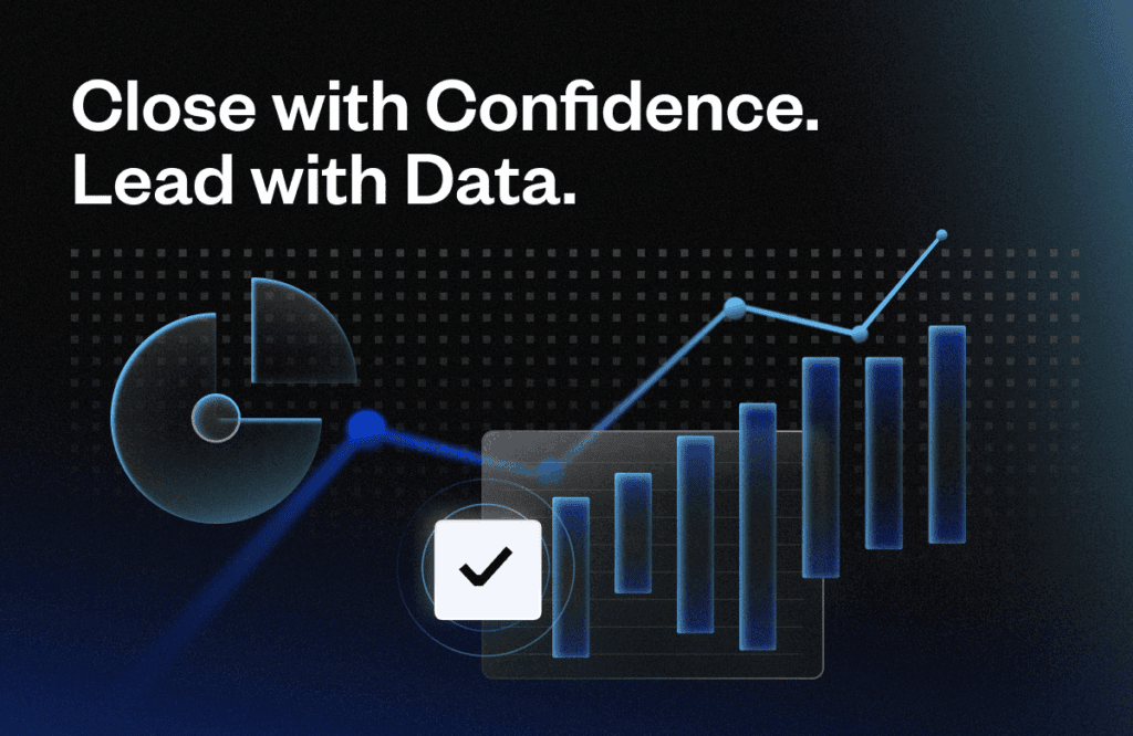 Text: "Close with Confidence. Lead with Data." 

The image features graphs and a checkmark icon under a dark, grid-patterned background, implying data analysis and decision-making.